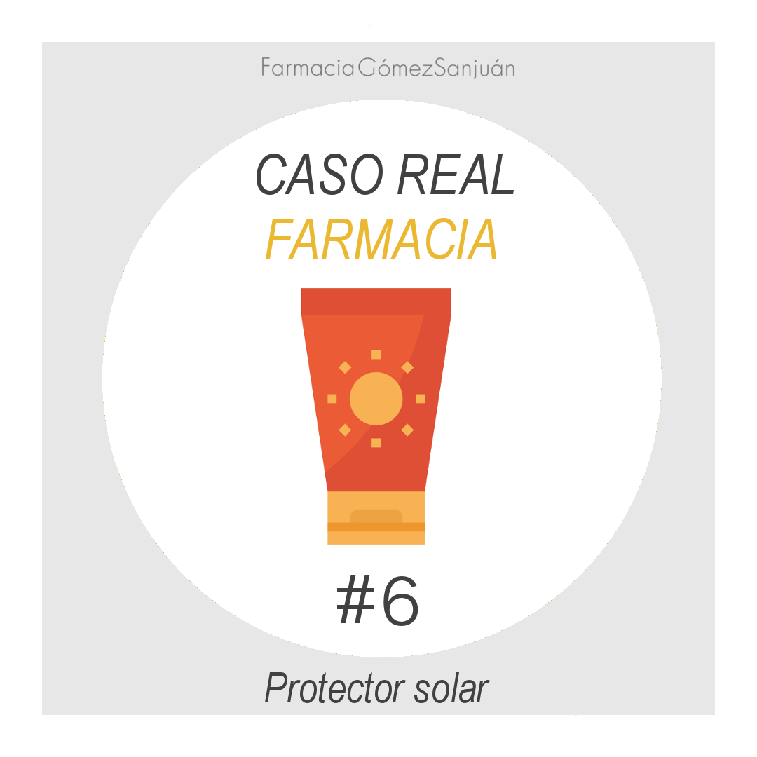 Caso Real Farmacia #6 Protector Solar